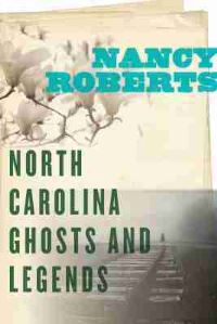 Book Cover for North Carolina Ghosts and Legends by Nancy Roberts