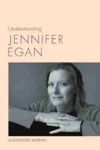 Book Cover for Understanding Jennifer Egan by Alexander Moran