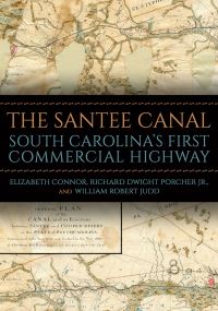 Book Cover for The Santee Canal by Elizabeth Connor, Richard D Porcher, William Robert Judd