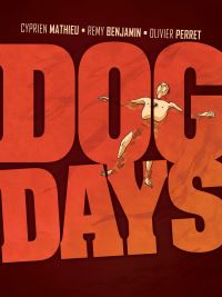 Book Cover for Dog Days by Cyprien Mathieu