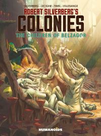 Book Cover for The Children of Belzagor by Robert Silverberg, Bruno Lecigne, Sam Timel