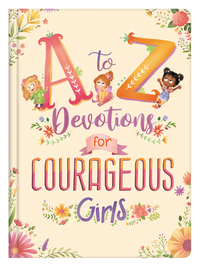 Book Cover for A to Z Devotions for Courageous Girls by Kelly McIntosh