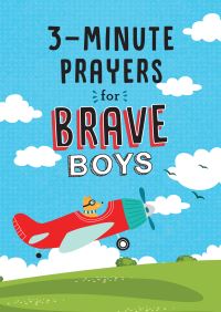 Book Cover for 3-Minute Prayers for Brave Boys by Glenn A Hascall