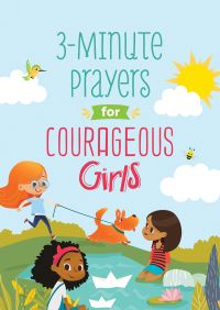 Book Cover for 3-Minute Prayers for Courageous Girls by Jean Fischer