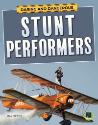 Book Cover for Stunt Performers by Ray Reyes