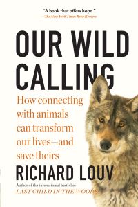 Book Cover for Our Wild Calling by Richard Louv