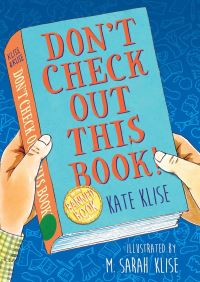 Book Cover for Don't Check Out This Book! by Kate Klise