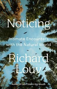 Book Cover for Noticing by Richard Louv