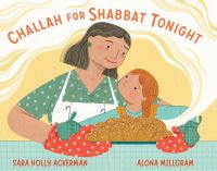 Book Cover for Challah for Shabbat Tonight by Sara Holly Ackerman