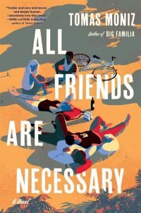 Book Cover for All Friends Are Necessary by Tomas Moniz
