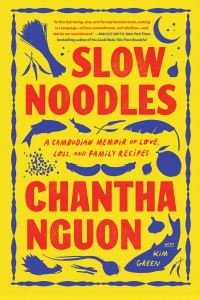 Book Cover for Slow Noodles by Chantha Nguon