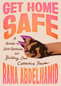 Book Cover for Get Home Safe by Rana Abdelhamid