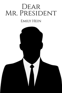 Book Cover for Dear Mr. President by Emily Hein
