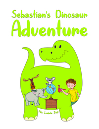 Book Cover for Sebastian's Dinosaur Adventure by Filiz Isabela Ziya