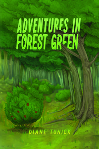 Book Cover for Adventures in Forest Green by Diane Tunick