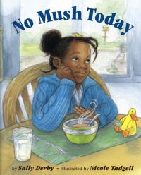 Book Cover for No Mush Today by Sally Derby