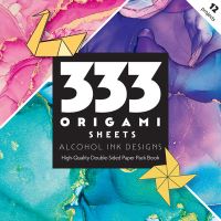 Book Cover for 333 Origami Sheets Alcohol Ink Designs by CT Publishing