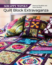 Book Cover for Scrappy Wonky Quilt Block Extravaganza by Shannon Leigh Roudhán, Jason Bowlsby