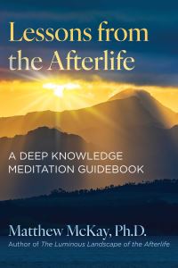 Book Cover for Lessons from the Afterlife by Matthew McKay