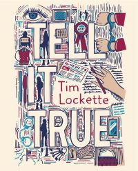 Book Cover for Tell It True by Tim Lockette