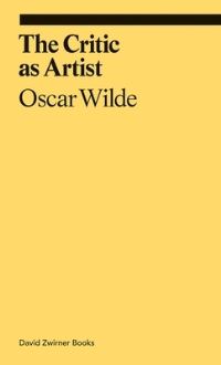 Book Cover for The Critic as Artist by Oscar Wilde