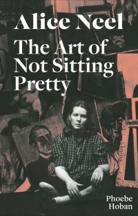 Book Cover for Alice Neel by Phoebe Hoban