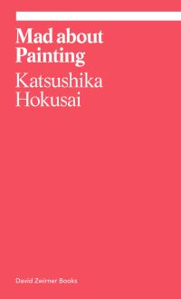 Book Cover for Mad About Painting by Hokusai Katsushika