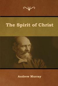 Book Cover for The Spirit of Christ by Andrew Murray