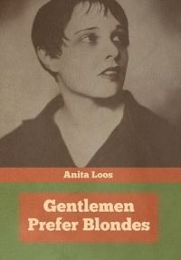 Book Cover for Gentlemen Prefer Blondes by Anita Loos
