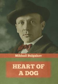 Book Cover for Heart of a Dog by Mikhail Bulgakov