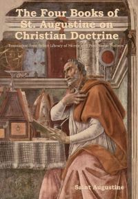 Book Cover for The Four Books of St. Augustine on Christian Doctrine by Saint Augustine