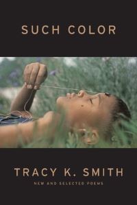 Book Cover for Such Color by Tracy K Smith