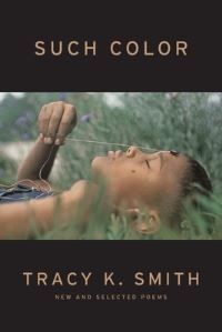 Book Cover for Such Color by Tracy K Smith