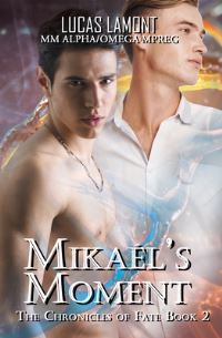 Book Cover for Mikaél's Moment by Lucas Lamont