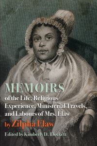 Book Cover for Memoirs of the Life, Religious Experience, Ministerial Travels, and Labours of Mrs. Elaw by Zilpha Elaw