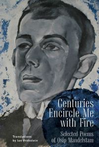 Book Cover for Centuries Encircle Me With Fire by Osip Mandelshtam