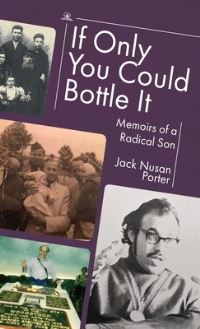 Book Cover for If Only You Could Bottle It by Jack Nusan Porter