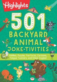 Book Cover for 501 Backyard Animal Joke-Tivities by Highlights Press