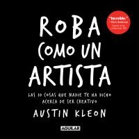Book Cover for Roba Como Un Artista by Austin Kleon