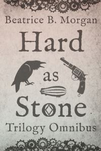 Book Cover for Hard as Stone Trilogy Omnibus by Beatrice B Morgan
