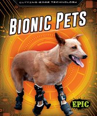 Book Cover for Bionic Pets by Betsy Rathburn