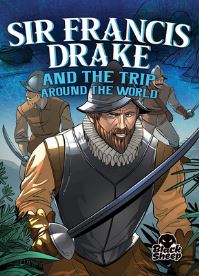Book Cover for Sir Francis Drake and the Trip Around the World by B A Hoena