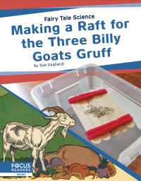 Book Cover for Making a Raft for the Three Billy Goats Gruff by Sue Gagliardi