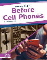 Book Cover for Before Cell Phones by Samantha Bell