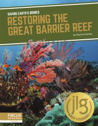 Book Cover for Restoring the Great Barrier Reef by Rachel Hamby