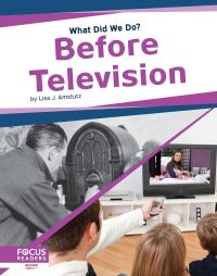 Book Cover for Before Television by Lisa J Amstutz