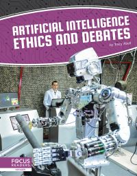 Book Cover for Artificial Intelligence Ethics and Debates by Tracy Abell
