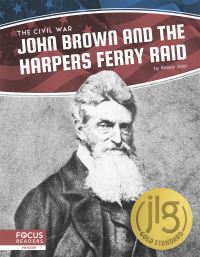 Book Cover for John Brown and the Harpers Ferry Raid by Kelsey Jopp