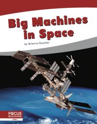 Book Cover for Big Machines in Space by Brienna Rossiter