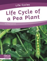 Book Cover for Life Cycle of a Pea Plant by Meg Gaertner